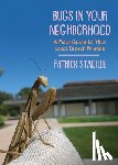 Stadille, Patrick - Bugs in Your Neighborhood