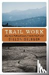 Osleger, Dillon - Trail Work