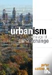 Calthorpe, Peter - Urbanism in the Age of Climate Change