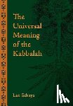 Schaya, Leo - The Universal Meaning of the Kabbalah