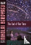 Berdyaev, Nikolai, Jakim, Boris - END OF OUR TIME