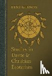 Guénon, René - Studies in Dante and Christian Esoterism