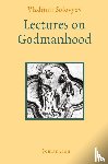 Solovyov, Vladimir Sergeyevich - Lectures on Godmanhood