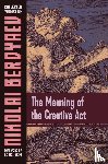 Berdyaev, Nicolas - The Meaning of the Creative Act