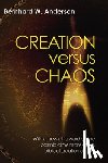 Anderson, Bernhard W (Princeton Theological Seminary) - Creation Versus Chaos