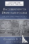 Bass, Clarence B. - Backgrounds to Dispensationalism