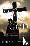 Dwyer, John C. - Dwyer, J: Son of Man and Son of God