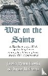 Penn-Lewis, Jessie - War on the Saints