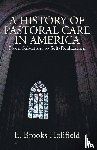 Holifield, Professor E Brooks - A History of Pastoral Care in America