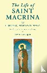 Gregory, Bishop of Nyssa * - The Life of Saint Macrina
