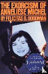 Goodman, Dr Felicitas D - The Exorcism of Anneliese Michel
