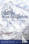 Kline, Meredith G - God, Heaven, and Har Magedon