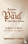 Collins, Raymond F - Letters That Paul Did Not Write