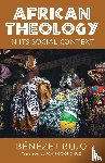 Bujo, Benezet - African Theology in Its Social Context