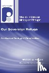 Wright, Shawn D. - OUR SOVEREIGN REFUGE