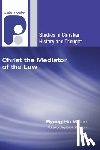 Moon, Byung-Ho - CHRIST THE MEDIATOR OF THE LAW