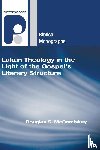 McComiskey, Douglas S. - LUKAN THEOLOGY IN THE LIGHT OF