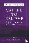  - Called to Believe