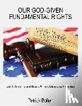 Bohan, Patrick - Our God Given Fundamental Rights