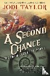 Taylor, Jodi - Taylor, J: Second Chance