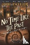 Jodi Taylor - No Time Like the Past
