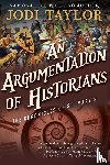 Taylor, Jodi - ARGUMENTATION OF HISTORIANS