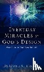 Jernigan, David a - Everyday Miracles by God's Design