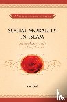 Sark, Asim - Social Morality in Islam