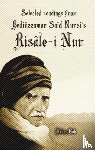 Gok, Hakan - Selected Readings from Bediuzzaman Said Nursi's Risale-i Nur