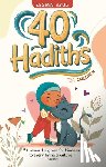 Ayub, Yasmin - 40 Hadiths for Children