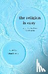 Brown, Adam - The Religion Is Easy: Inspiration for Those New to Islam