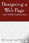 Capra, Dr Graceanne - Designing a Webpage Using HTML Fundamentals