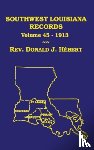 Hebert, Donald J - Southwest Louisiana Records Volume 45(XLV), 1913