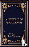 Sternberg, Hans J - A Lifetime of Quotations