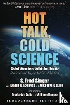 Singer, S. Fred, Legates, David R., Lupo, Anthony R. - Hot Talk, Cold Science