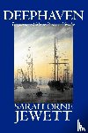 Jewett, Sarah - Deephaven and Selected Stories and Sketches