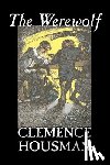Housman, Clemence - The Werewolf
