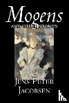 Jacobsen, Jens - Mogens and Other Stories