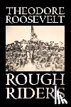 Roosevelt, Theodore - Rough Riders
