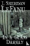 LeFanu, J., Le Fanu, J., Le Fanu, Joseph - In a Glass Darkly