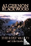Blackwood, Algernon - The Lost Valley and Other Stories