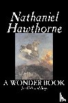 Hawthorne, Nathaniel - A Wonder Book for Girls and Boys