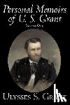 Grant, Ulysses - Personal Memoirs of U. S. Grant, Volume One