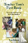 Hobson, Tom - Teacher Tom's First Book