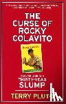 Pluto, Terry - The Curse of Rocky Colavito: A Loving Look at a Thirty-Year Slump