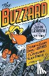 Gorman, John - The Buzzard: Inside the Glory Days of WMMS and Cleveland Rock Radio: A Memoir
