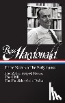 MacDonald, Ross - Ross Macdonald: Three Novels of the Early 1960s