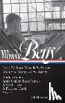 Berry, Wendell - Wendell Berry: Port William Novels & Stories: The Civil War to World War II (LOA #302)
