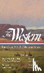 Walter Van Tilburg Clark, Jack Schaefer, Alan Le May, Oakley Hall - The Western: Four Classic Novels of the 1940s & 50s (LOA #331)