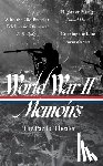 Samet, Elizabeth D. - World War II Memoirs: The Pacific Theater (Loa #351): With the Old Breed at Peleliu and Okinawa / Flights of Passage / Crossing the Line